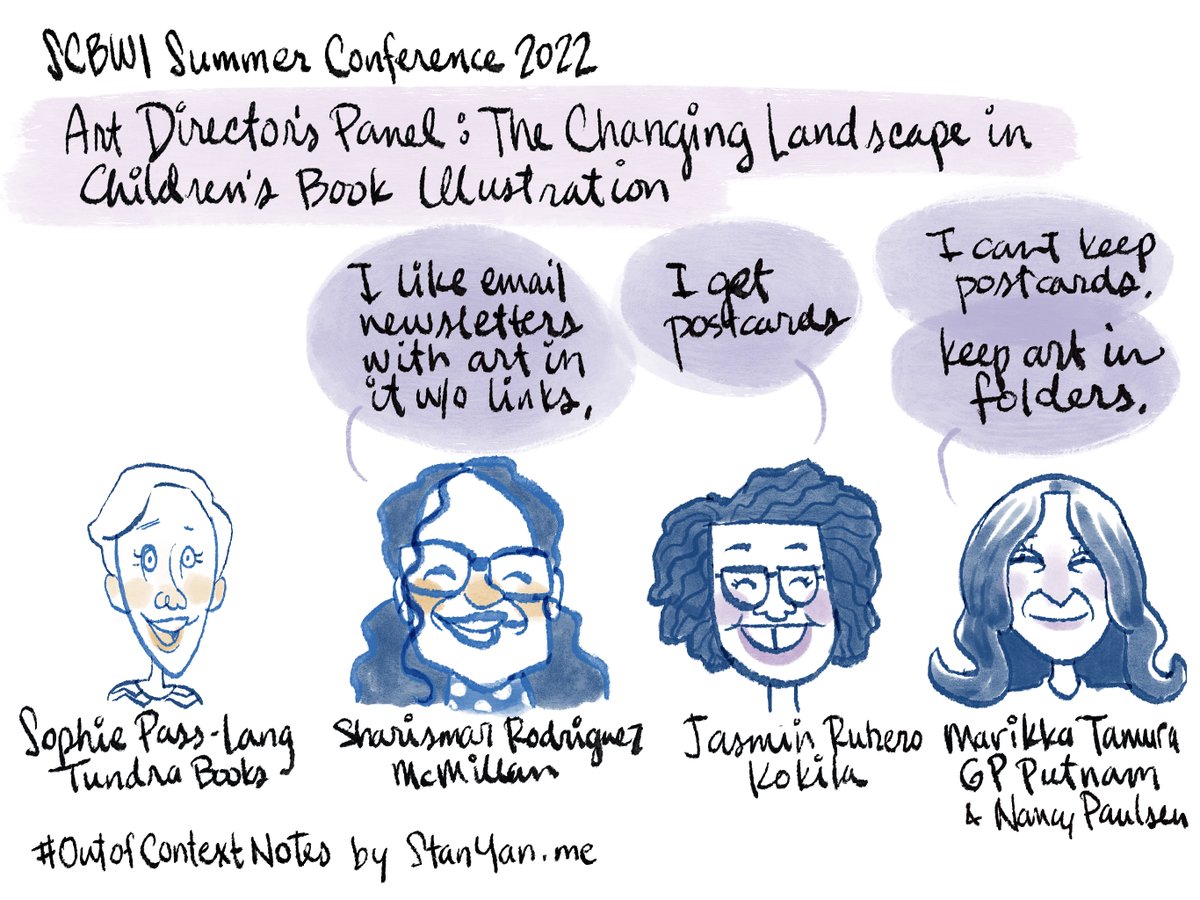 A few of my #outofcontextnotes for the Art Director's Panel at #scbwiSummer2022, featuring SophiePass-Lang of @tundrabooks, @SharismarDesign of @HMHCo, Jasmin Rubero at @kokilabooks, and Marikka Tamura at @PutnamBooks books and #nancypaulsenbooks