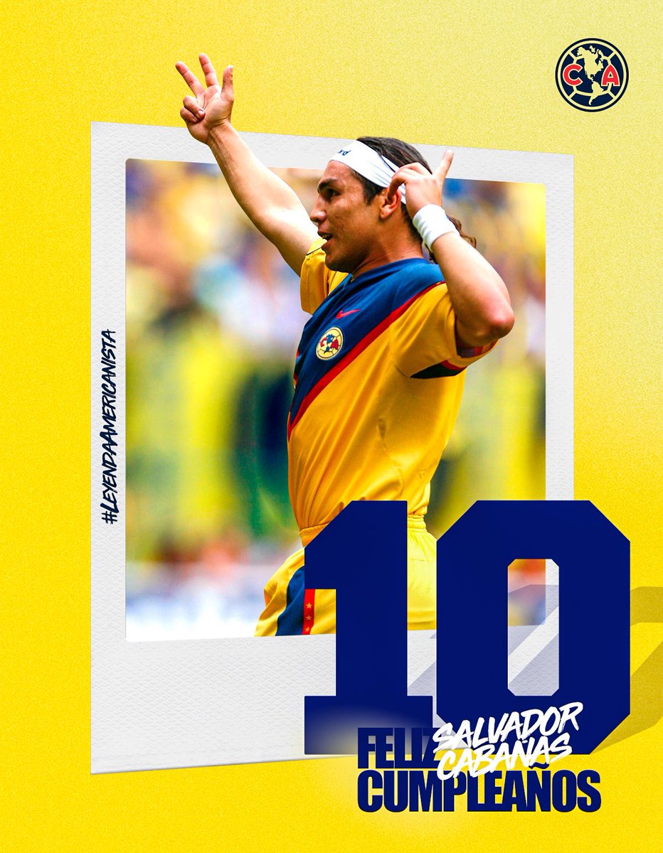 ClubAmerica's tweet photo. ¡Feliz cumpleaños 𝗦𝗮𝗹𝘃𝗮𝗱𝗼𝗿 𝗖𝗮𝗯𝗮ñ𝗮𝘀, gran goleador Americanista! 🦅⚽️ 🔟 

#SOMOSAMÉRICA #SiempreÁguilas🦅 https://t.co/QqftdmYipU