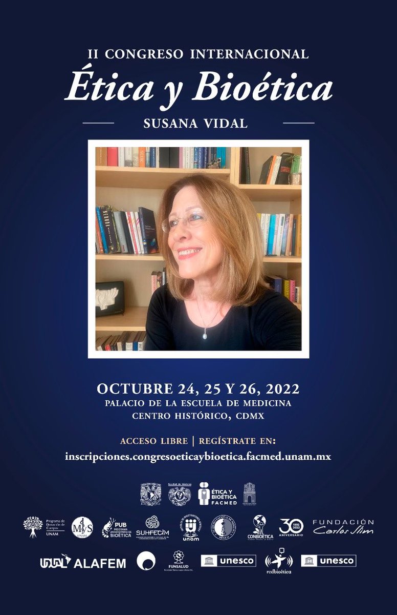 Con mucho entusiasmo les hacemos llegar el póster oficial de nuestro II Congreso Internacional Ética y Bioética “Susana Vidal” 

📍Palacio de la Escuela de Medicina
🗓 24,25 y 26 Octubre 2022
💵: Sin costo
🔗 Inscripciones: …congresoeticaybioetica.facmed.unam.mx