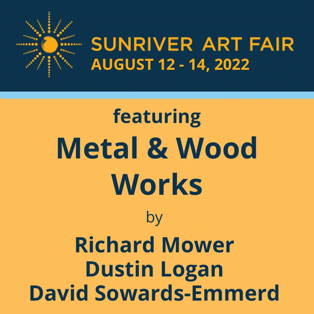 SunriverArtFair's tweet photo. Metal and Wood artists Richard Mower, Dustin Logan and David Spears’s-Emmerd will exhibit their masterpieces at the Sunriver Art Fair🪵👨‍🏭 https://t.co/WKA4n4iN0r