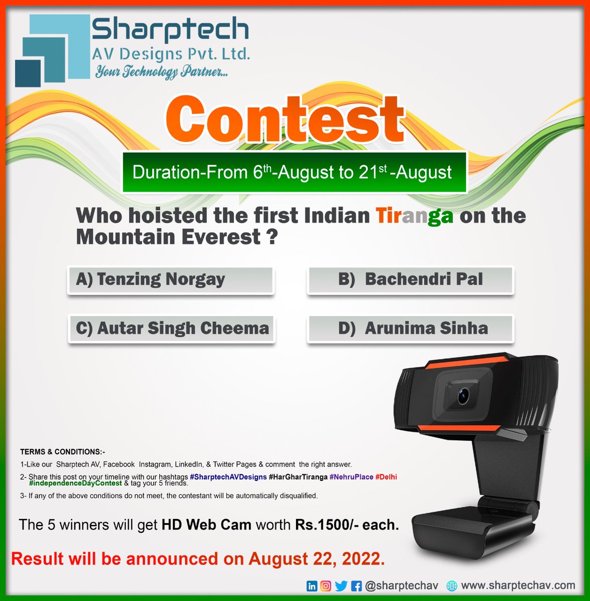 So here we are going to announce something big for you... 
Now instead of one camera,we are giving away 5 HD Web Camera so try your luck and participate. 
#SharpTechAVDesigns #Giveaway #Contest.
#Delhi #IndependenceDay