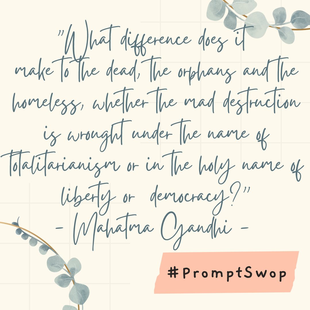PromptSwop's tweet photo. #PromptSwop #writingprompts
#WritingCommunity

Today in 1945 the US dropped an atomic bomb on Hiroshima. 
https://t.co/8u37gFBpLA

Today's #writingprompt is this quote from Mahatma Gandhi
(Non-violence in Peace &amp; War, 1942) https://t.co/MYX1OuMwpk