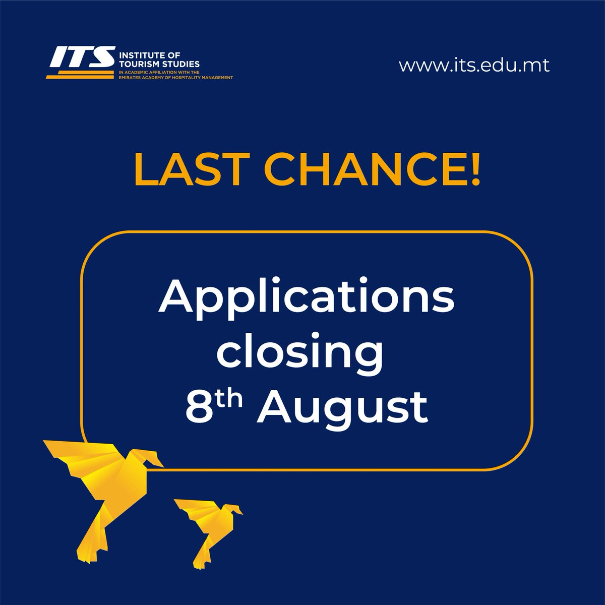 MaltaITS's tweet photo. 📣Last Chance📣

Applications will be closing on the 8th of August. 

Find the full list of courses here: https://t.co/KHTpW0letD 
Spread Your Wings with #ITSMalta and apply today. 

#SpreadYourWings #ChooseITS #StudyMalta #WeAreITs #InstituteofTourismStudies https://t.co/dTX76KemPI