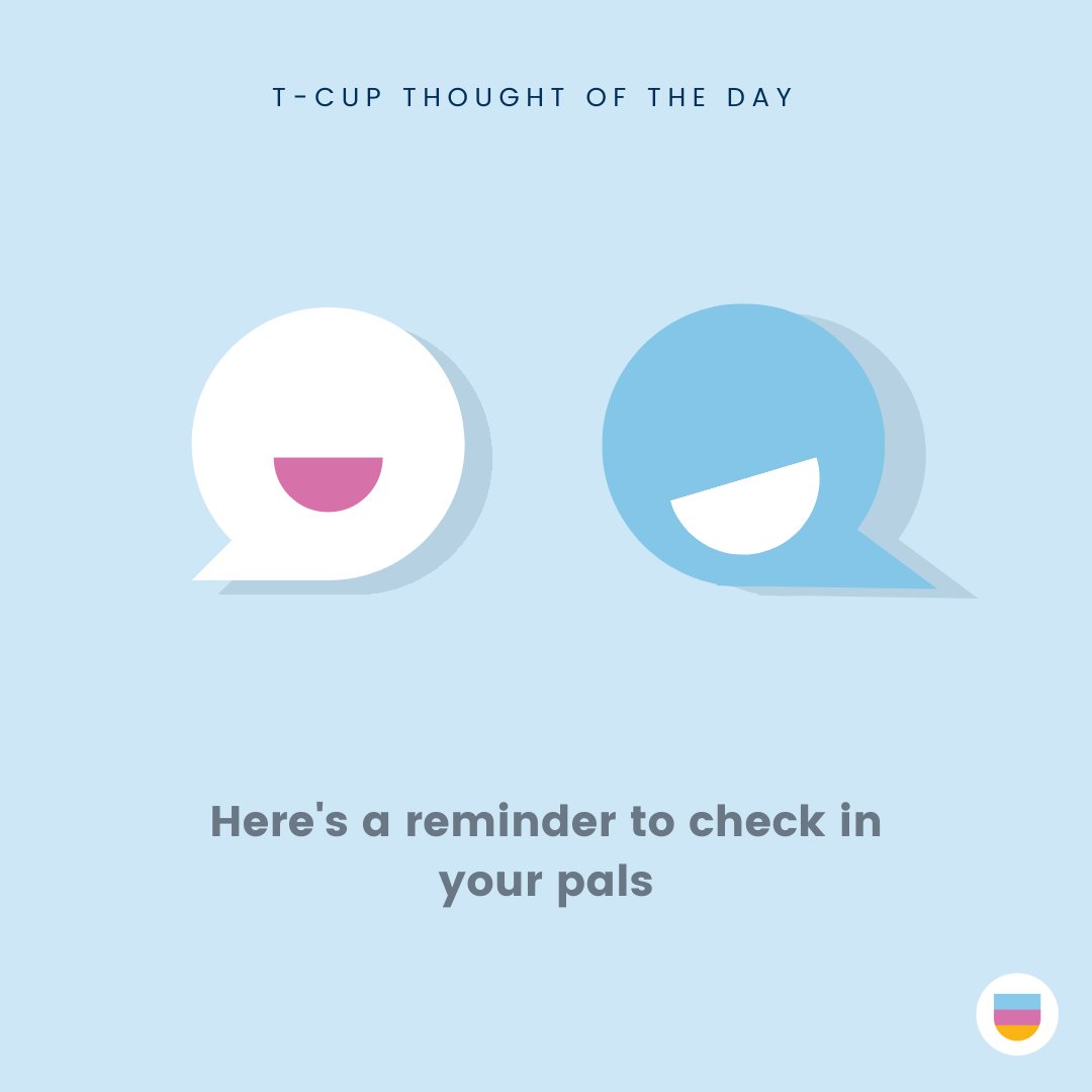 T-Cup thought of the day...

Do you check in on your pals?

#reflect #mindful #wellbeingatwork #awareness #health #happiness #success