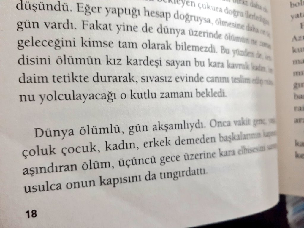 "Dünya ölümlü, gün akşamlıydı. "