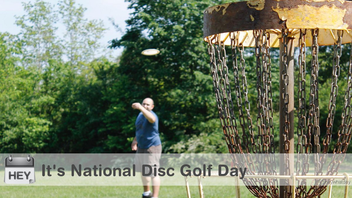 HeyWhatDay's tweet photo. It's National Disc Golf Day! 
#NationalDiscGolfDay #DiscGolfDay #Golf https://t.co/c6NrtSZsLn