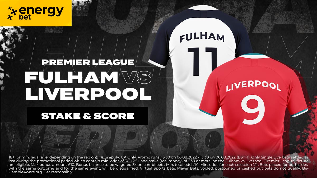 Join in the action with EnergyBet in our latest Stake &amp; Store promotion.  😎

We are giving you the chance to win up to £10 bonus when placing a minimum of £30 on the Fulham vs Liverpool fixture.  🏆

👉 bit.ly/3SqAkfn

18+ | Play Responsibly | BeGambleAware.org