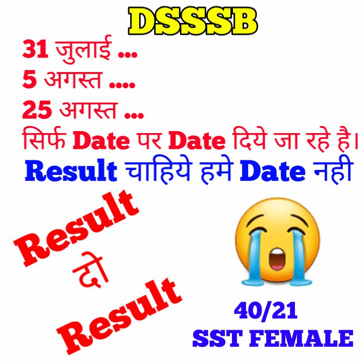rituranga879's tweet photo. #DSSSB_delaying_TGT_SST_FEMALE_RESULT 
#TGT_SST_female 
@Dir_Education 
@msisodia 
@ArvindKejriwal 
What could be the reason for the unnecessarily late declaration of the result.  It is only leading us towards mental torture.
DSSSB declare our result https://t.co/gMuaBPXAtJ