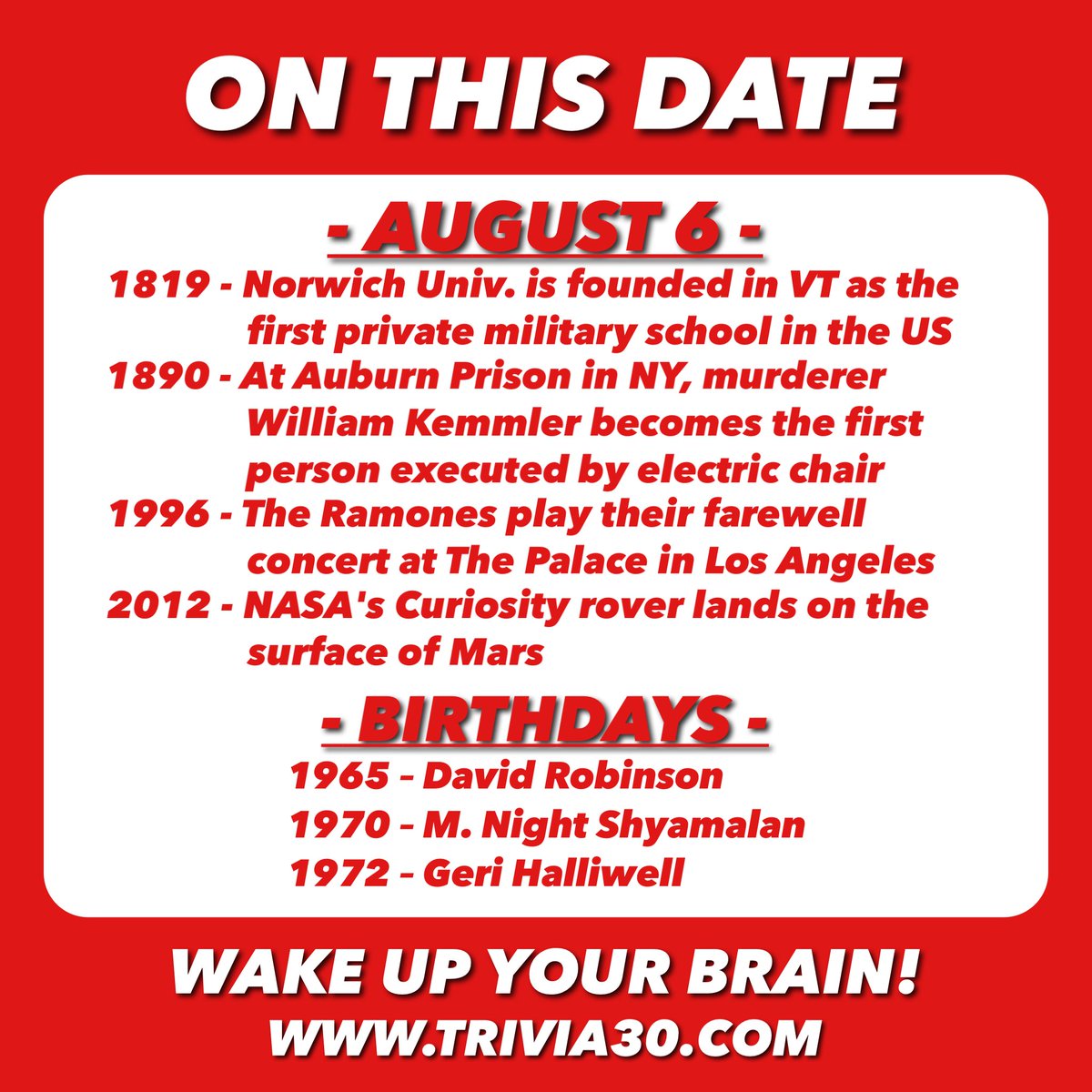 Your OTD trivia for 8/6... Have a great Saturday, and join us tomorrow night for TRIVIA:30 Online! #trivia30 #wakeupyourbrain #Norwich #Vermont #electricchair #RAMONES #NASA #CuriosityRover #Mars #DavidRobinson #Spurs #mnightshyamalan #GeriHalliwell #GingerSpice #SpiceGirls https://t.co/6mLuBDd1QR