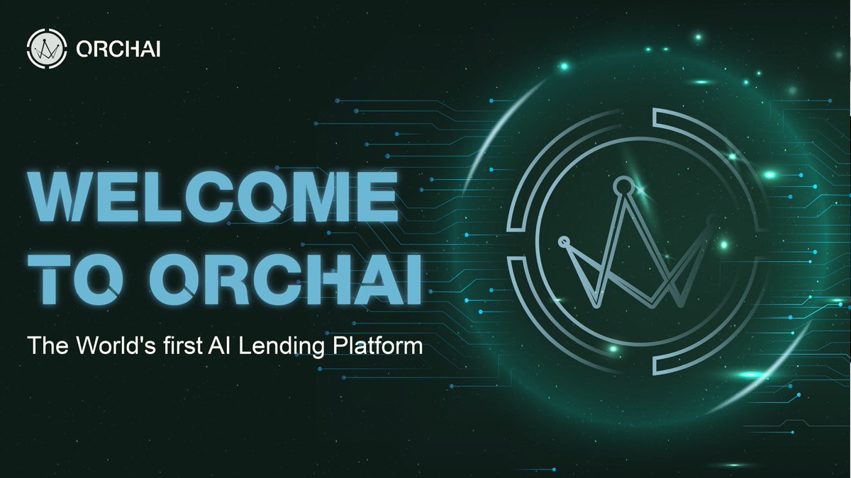 📣 Hi everyone and Welcome to Orchai community! Orchai is the world’s first AI lending platform that allows users to lend and loan in a more secure, faster and decentralized ecosystem. 

📌 The new chapter of Lending Protocols is opening with a bright future‼️
