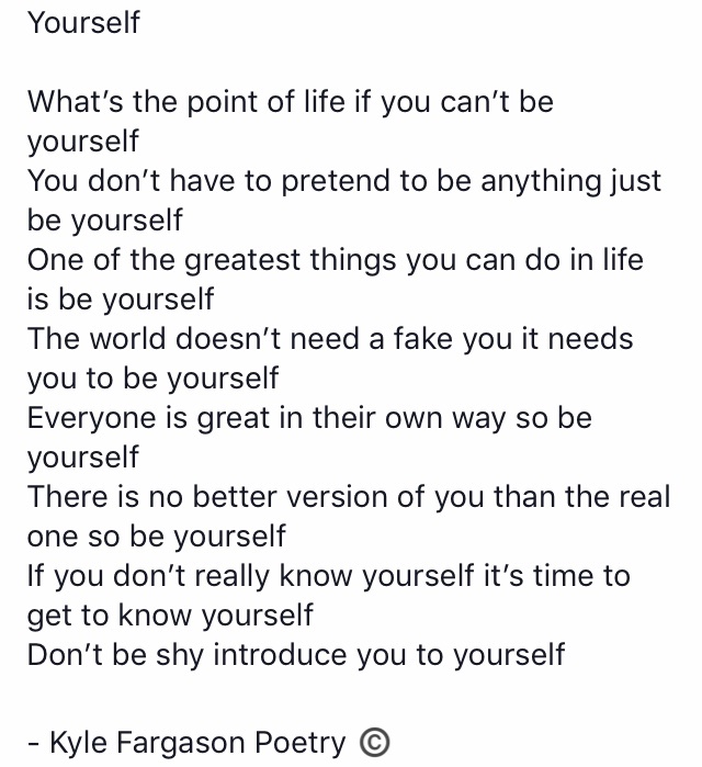 Good morning friends. Here’s an encouraging poem by our member @KyleFargason. Always be yourself #FriendsUnited #FU #BeYourself #Poetry #FUmentalillness