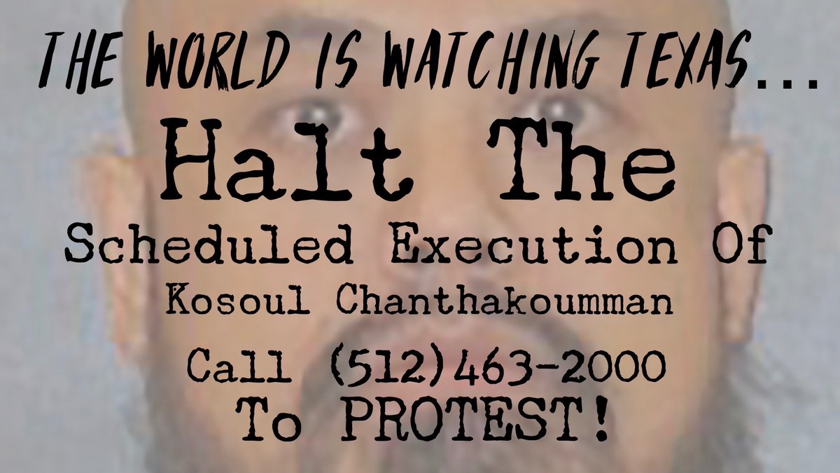 Please join us in protesting the next scheduled execution in this country!  #Texas plans to execute a potentially innocent man...
Call @GovAbbott...Let him know that the world is watching!  Let him know that killing #KosoulChanthakoumman would be a huge injustice!
#StopExecutions