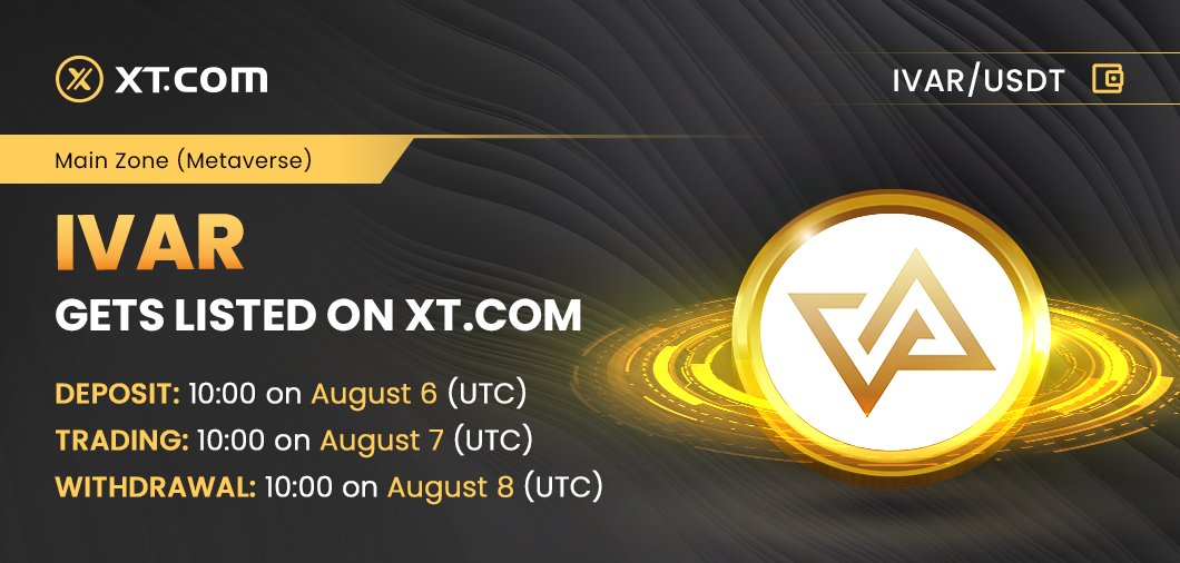 #XTexchange will list IVAR in the Main Zone (Metaverse) under IVAR/USDT trading pair.

✅Deposit: 10:00 on August 6, 2022 (UTC)
✅Trading: 10:00 on August 7, 2022 (UTC)
✅Withdrawal: 10:00 on August 8, 2022 (UTC)

Details:
xtsupport.zendesk.com/hc/en-us/artic…