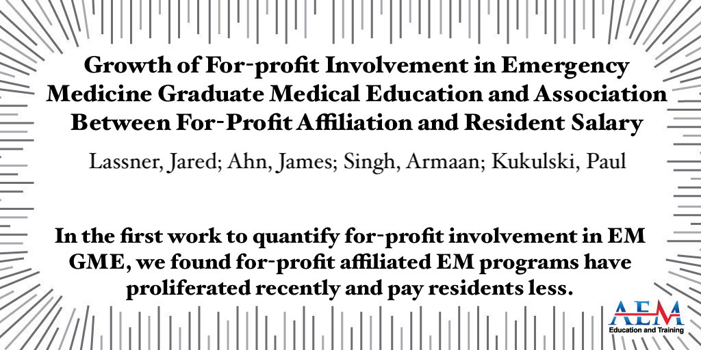 In the first work to quantify for-profit involvement in EM GME, we found for-profit affiliated EM programs have proliferated recently and pay residents less. @JaredLassner onlinelibrary.wiley.com/doi/10.1002/ae…