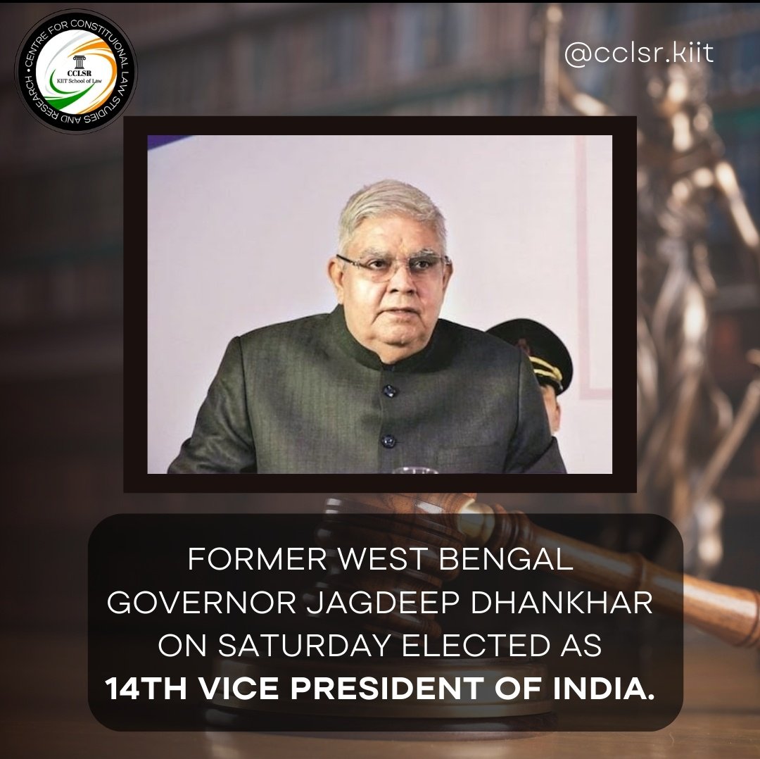 CclsrKiit's tweet photo. Jagdeep Dhankhar -- the current West Bengal Governor, was declared the next VP of India after Dhankhar bagged 582 votes and defeated Opposition's candidate Margaret Alva on Saturday.
#cclsr #kiitschooloflaw #VicePresidentialElections2022 #VicePresidentOfIndia https://t.co/8y0PjyyeeH