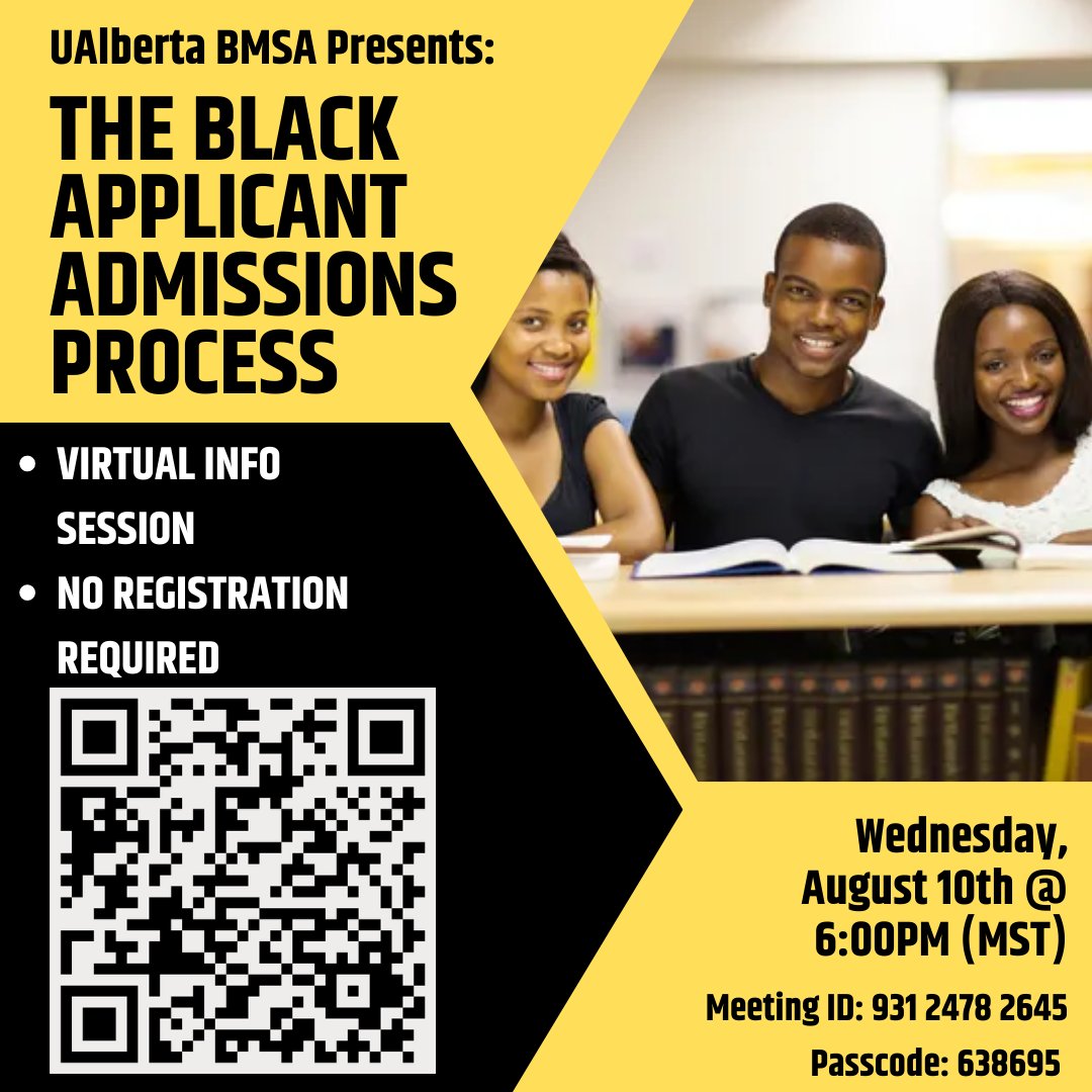 On August 10th@ 6pm (MST), the BMSA is hosting an info session for Black applicants applying through the BAAP. Come learn more about the process!
Hope to see you there :)
Meeting ID: 931 2478 2645
Passcode: 638695  @ualberta_fomd