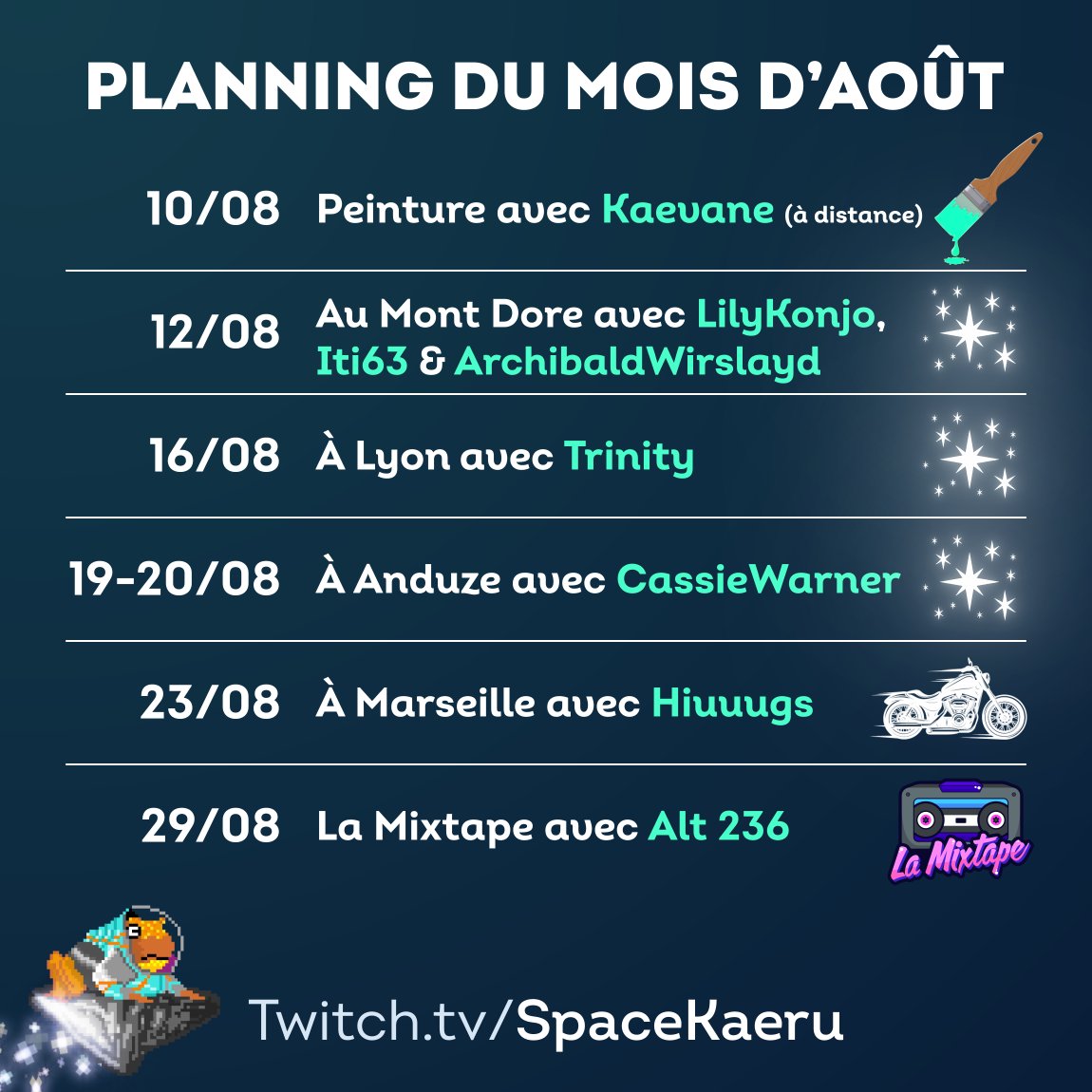Space_Kaeru's tweet photo. Voici le programme d'Août !
• De la peinture avec @Kaevan_L
• #AstronomesAnonymes avec :
- @Iti_sforyou, @KonjoLily1 & @Wirslayd
- @mythiXTrinity
- @CassieWarner
• Des balades à moto avec @Hiuuugs
• #LaMixtape avec @whatisalt236
==> https://t.co/GucamqrLEY https://t.co/PVRuISmMIs