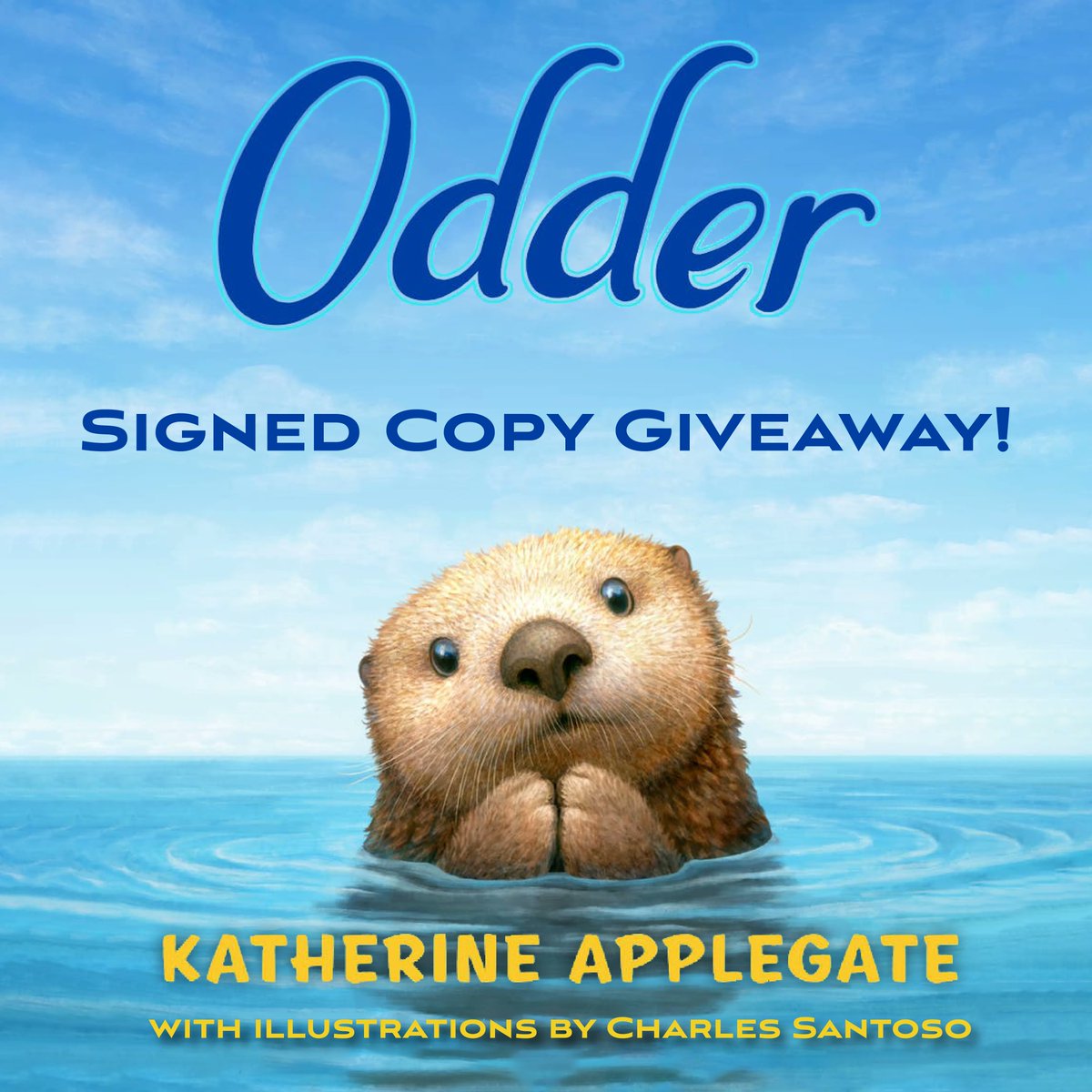 Katherine Applegate (kaaauthor.bsky.social) (@kaaauthor) on Twitter photo I'm giving away a personalized pre-order copy of ODDER from my local indie, <a href="/ChildrensBW_LA/">Children's Book World</a>.
RT & follow to enter! I'll pick a random winner on 8/8.
If it's not your week, I'll be doing the same thing each Saturday until the book's release. Or should that be Sotterday? 🦦💙 I'm giving away a personalized pre-order copy of ODDER from my local indie, <a href="/ChildrensBW_LA/">Children's Book World</a>.
RT & follow to enter! I'll pick a random winner on 8/8.
If it's not your week, I'll be doing the same thing each Saturday until the book's release. Or should that be Sotterday? 🦦💙
