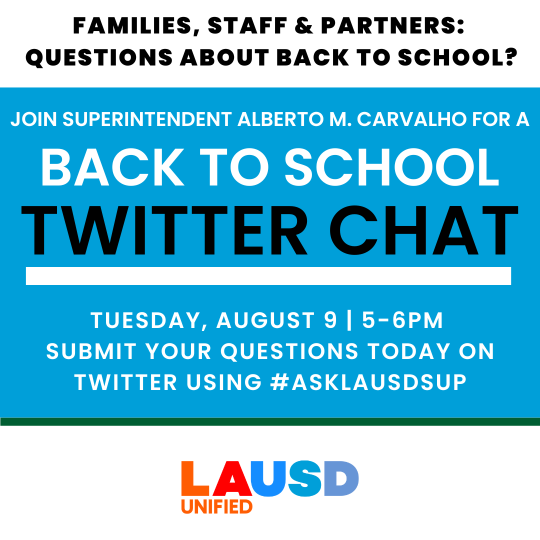 LASchools's tweet photo. Families, staff &amp; partners: Questions about back to school? Join @LAUSDSup for a back to school Twitter Chat on Tuesday, August 9 from 5-6pm. Submit your questions TODAY on twitter using #ASKLAUSDSUP. https://t.co/m7uFQ6DQBV
