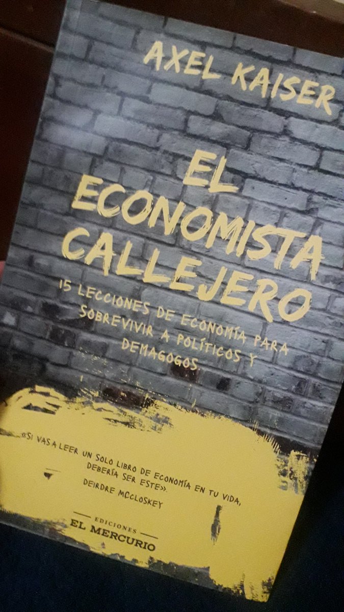 OnasYoris's tweet photo. "La gracia del mercado es precisamente que no requiere de almas bondadosas ni seres moralmente superiores, para colaborar con otros mejorando la calidad de vida de toda la población" - El Economista Callejero by @AXELKAISER https://t.co/j2GTrP1oRR