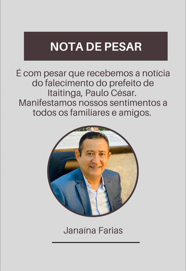 É com pesar que recebemos a notícia do falecimento do prefeito de Itaitinga, Paulo César. 
Manifestamos nossos sentimentos a todos os familiares e amigos.