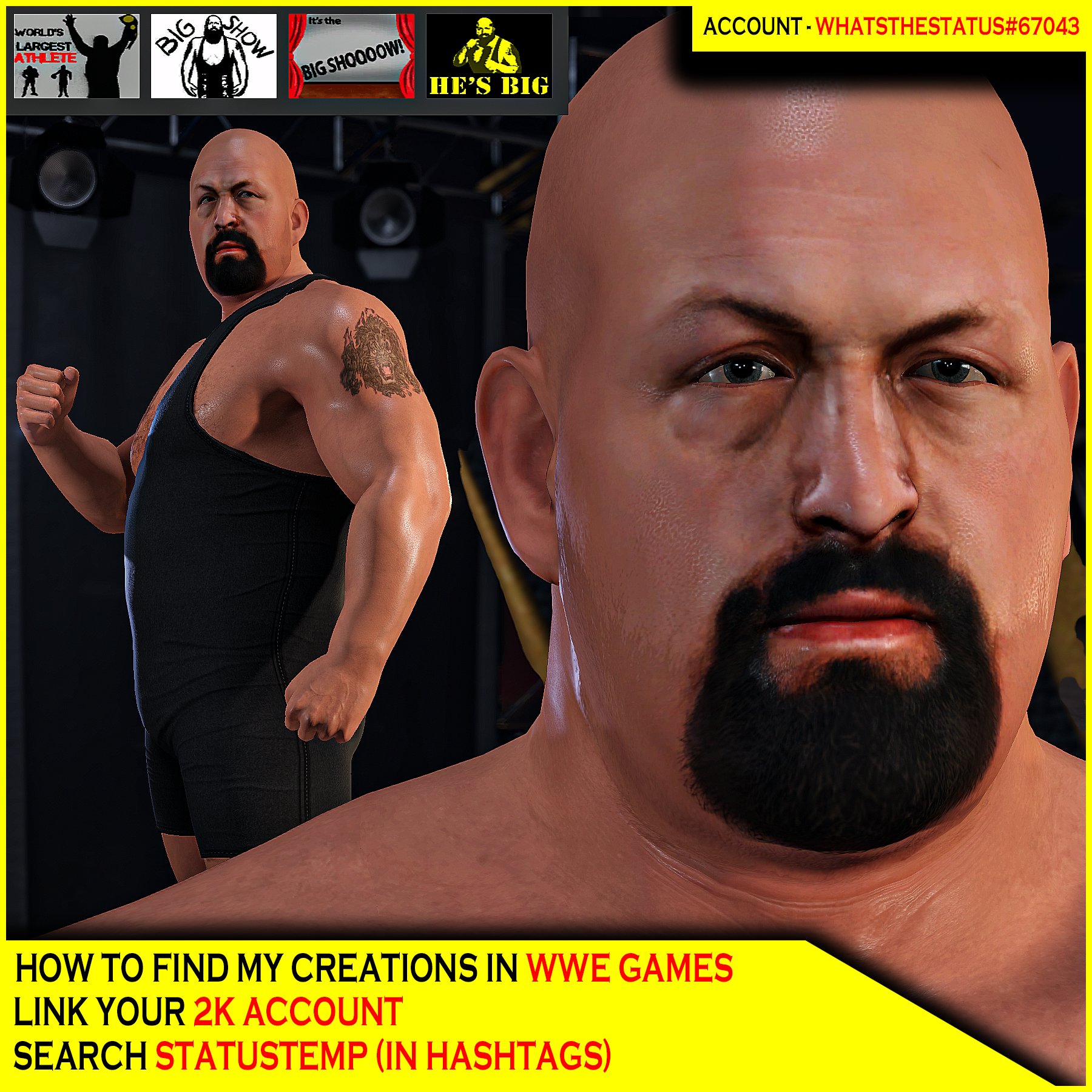 𝕾𝖙𝖆𝖙𝖚𝖘™ on X: Big Show '08 NOW AVAILABLE IN #WWE2K22 ◇ Hidden Crowd  Signs Included. ◇ Height Mod to Match Andre The giant Size. ◇ Search  STATUSTEMP226  / X