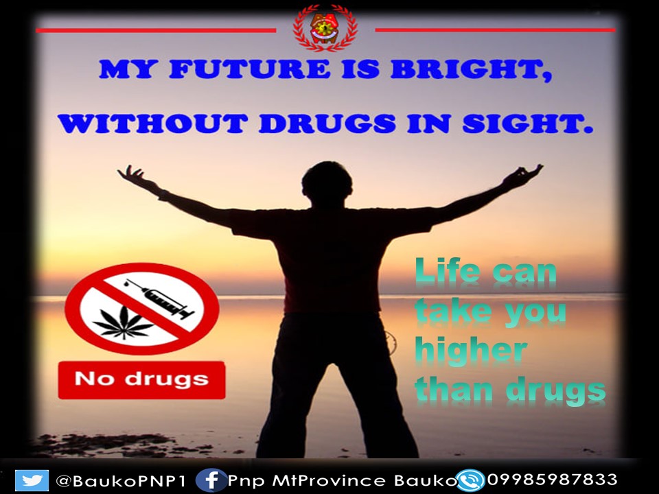 PNPBauko1's tweet photo. Life has the power to elevate you above drugs
#NOTOILLEGALDRUGS
#PNPCares
#PNPKakampiMo
#PNPToServeandProtect https://t.co/e3suxOhLew