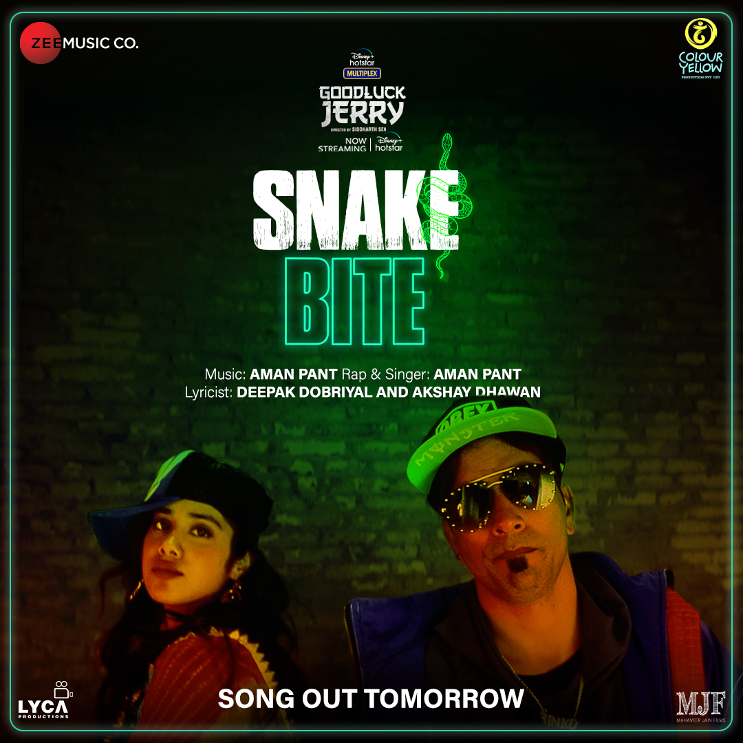ZeeMusicCompany's tweet photo. Get ready for another hisssssterical song from the con-medy 

#SnakeBite 🐍
On public demand - #SongOutTomorrow  
 
#GoodLuckJerry streaming now on @DisneyPlusHS
 
#DisneyPlusHotstarMultiplex
@Sen_sidd #PankajMatta #Janhvikapoor #DeepakDobriyal #AmanPant @iamakshaytheone https://t.co/KTkZnSGaQl