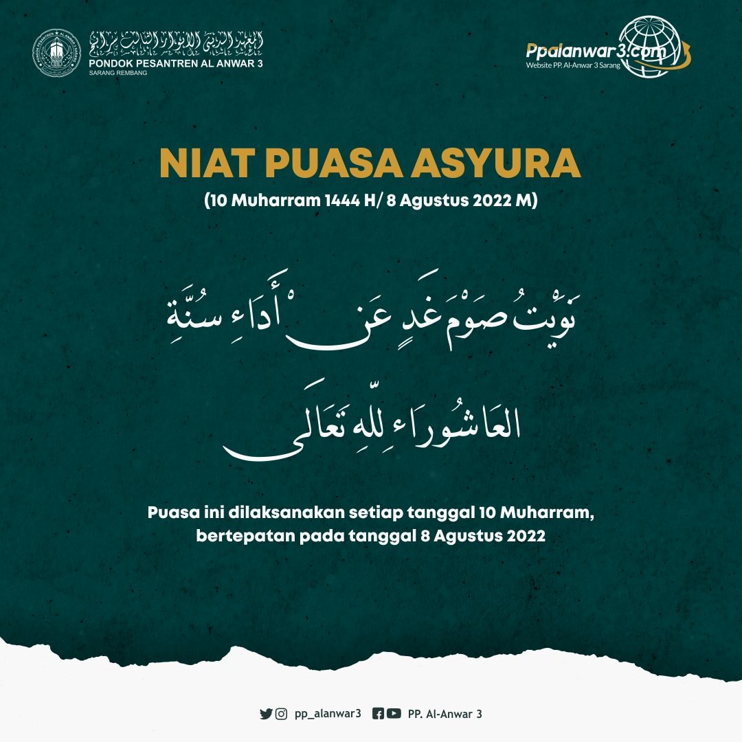 pp_alanwar3's tweet photo. Besok, tanggal 8 Agustus 2022 bertepatan dengan 10 Muharram 1444. Maka dianjurkan untuk puasa sunah Asyura. Bagi yang  tidak puasa Tasu'a, dianjurkan untuk puasa pada tanggal 11 Muharram. Selamat berpuasa

#puasaasyura #muharram #ppalanwarsarang #alanwar https://t.co/KbTnujGIMu