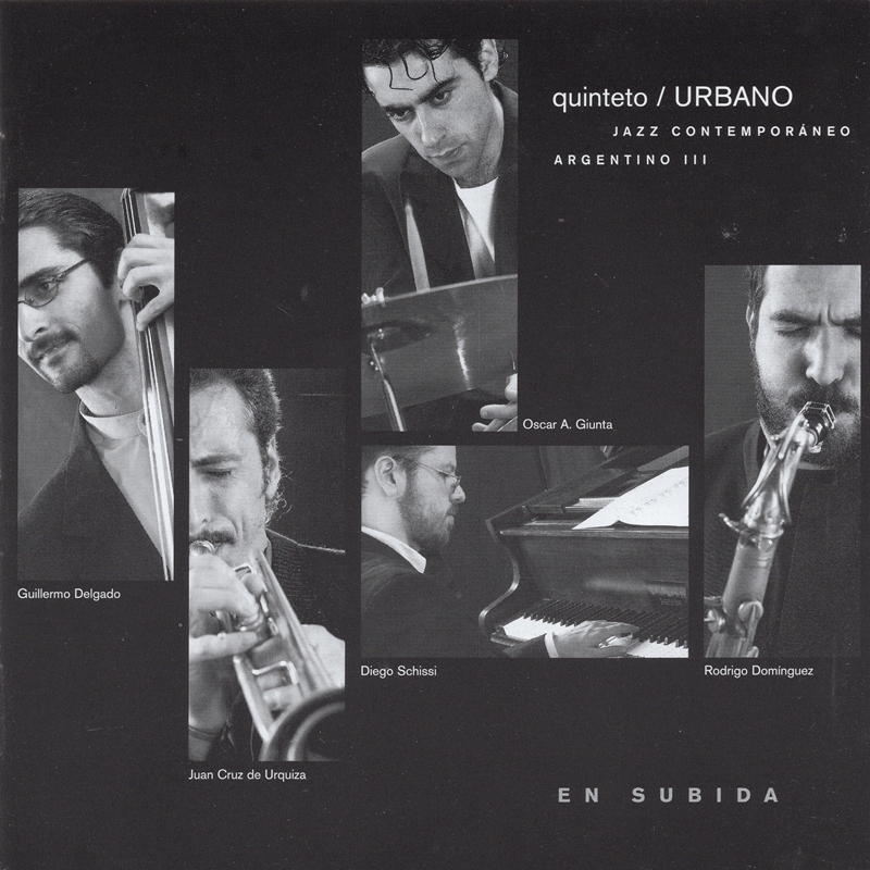 loslobosdelsol's tweet photo. #FSNT 158 Quinteto / Urbano "En subito" (2003)
さしずめジャズのアルゼンチン代表といったところだろうか。最高レベルの5人を集めた珠玉のストレートアヘッドジャズ。風格すら感じさせる一糸乱れぬアンサンブルにアルゼンチン風味の音とリズムを載せた真摯な演奏スタイルが感動を呼ぶ。 https://t.co/3Pki6IdhIc