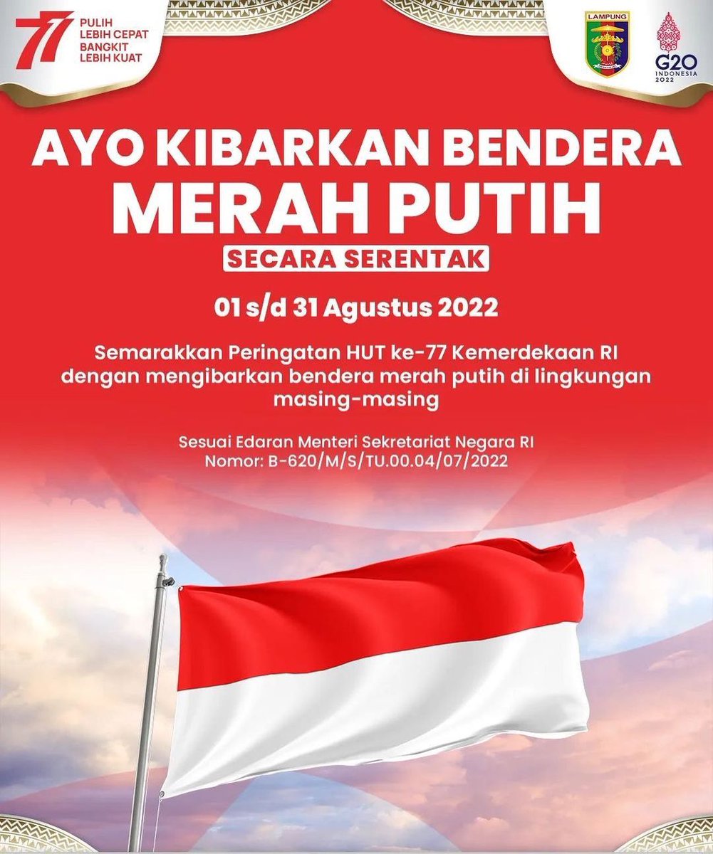 prajawibawalam1's tweet photo. Semarakkan Peringatan HUT ke-77 Kemerdekaan RI dengan mengibarkan bendera Merah Putih di lingkungan masing-masing mulai 1 sampai 31 Agustus 2022 secara serentak. Hal tersebut sesuai dengan Sesuai Edaran Menteri Sekretariat Negara RI Nomor: B-620/M/S/TU.00.04/07/2022 https://t.co/nQ43LEBG3E