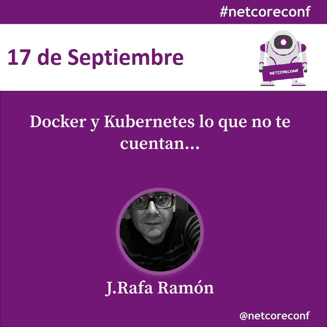 ‼️Speakers‼️
Para terminar los anuncios del viernes tendremos a <a href="/jrafaramon/">J.Rafa Ramón</a>
que nos contará eso que nadie os cuenta sobre Docker y Kubernetes. Os la vais a perder
📅 17. Sep 
📍 NTT DATA Living Lab 
👉netcoreconf.com