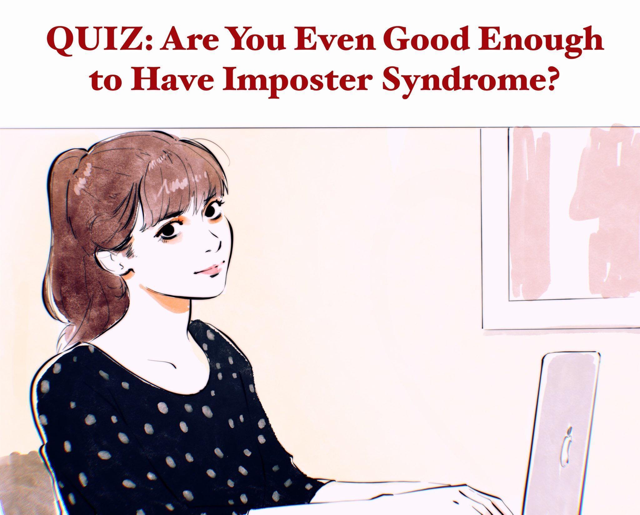 Reductress Quiz Are You Even Good Enough To Have Imposter Syndrome T Co Pzji9lem5r T Co Psnyryi5ga Twitter