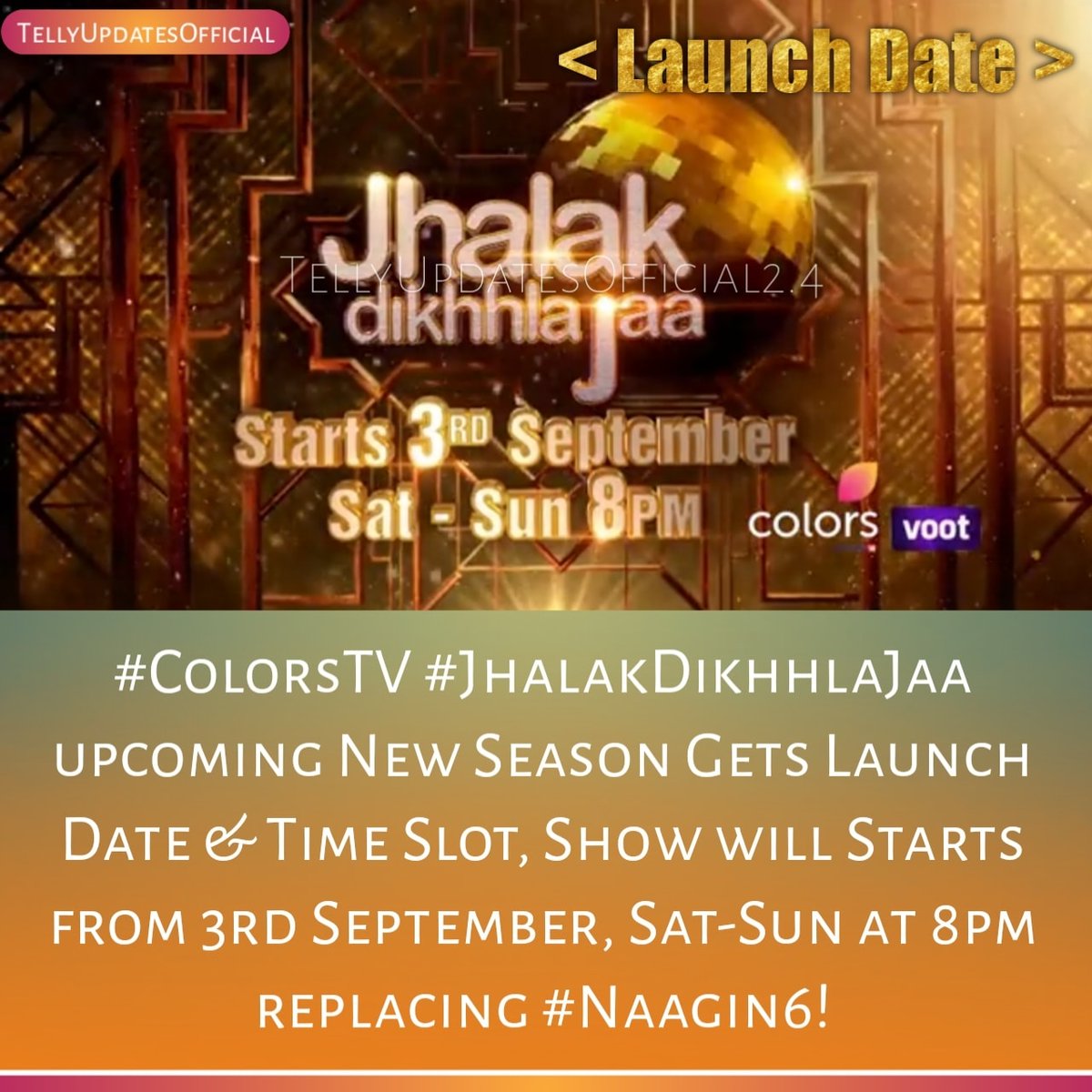 #SuperExclusive BREAKING NEWS @ColorsTV #JhalakDikhhlaJaa upcoming New Season Gets Launch Date & Time Slot, Show will Starts from 3rd September, Sat-Sun at 8pm replacing #Naagin6! @TellyupdatesO #ColorsTV #Jhalak #MadhuriDixit #NoraFatehi #KaranJohar #JhalakDikhlaJaa10