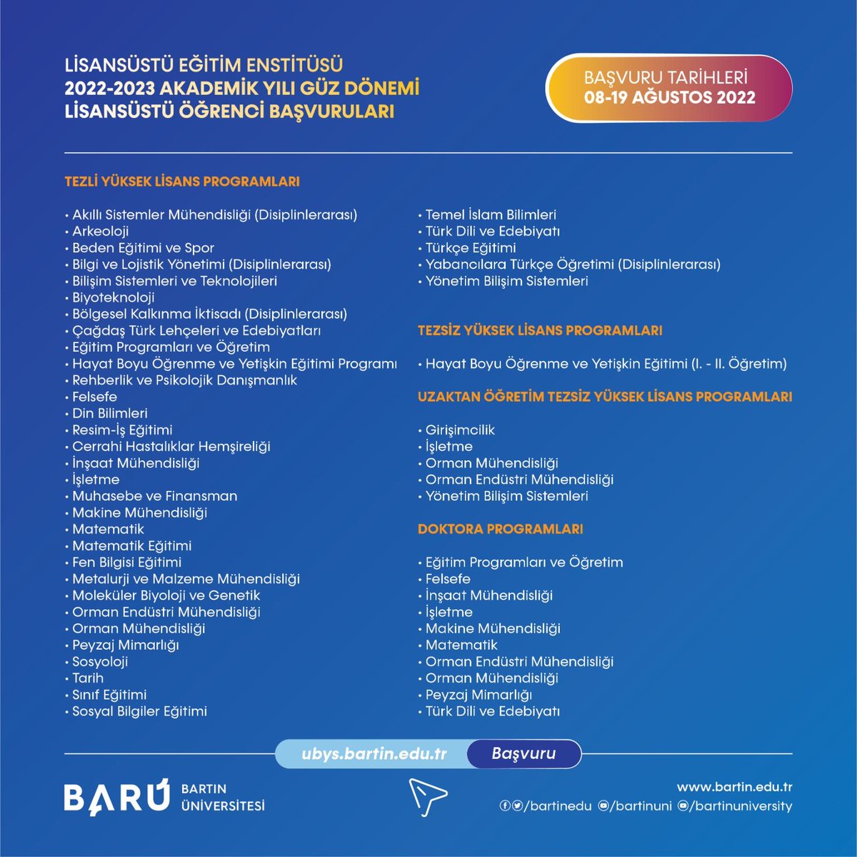 2022-23 Akademik Yılı Güz Dönemi Lisansüstü Öğrenci Başvuruları

📎 lisansustu.bartin.edu.tr/duyurular/2022…