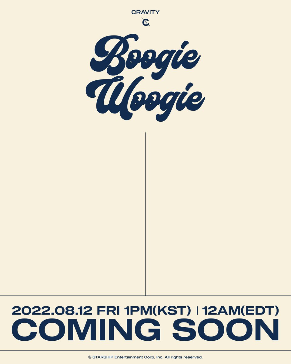 CRAVITY
1st English Single
'Boogie Woogie'
⠀
2022. 08. 12 FRI
1PM (KST) / 12AM (EDT)
COMING SOON
⠀
#CRAVITY #크래비티
#BoogieWoogie
#NEW_WAVE
#NEW_WAVE_PreRelease