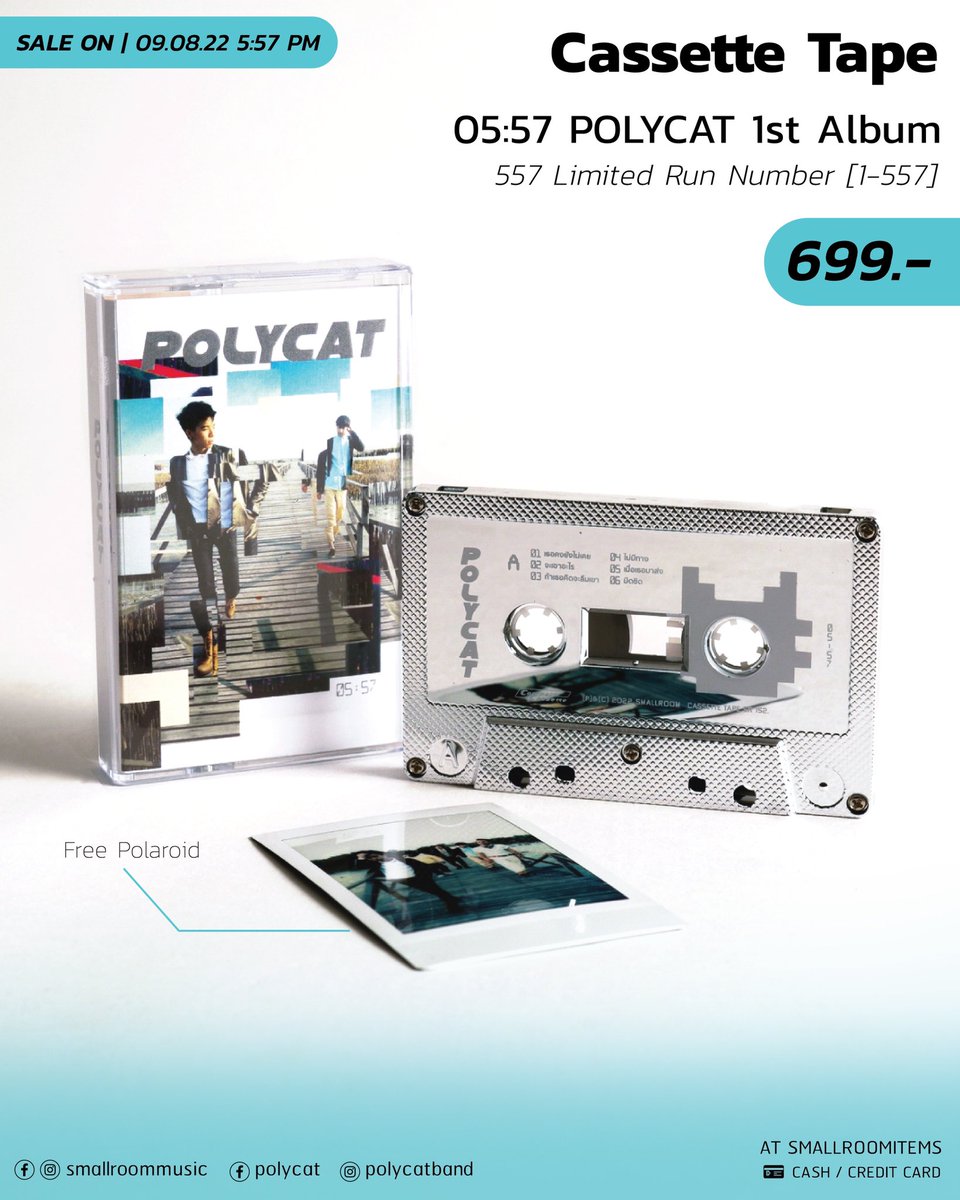 smallroom_tweet's tweet photo. POLYCAT อ���ลบั้ม 05:57
ในรูปแบบ Cassette Tape
พร้อมรูปถ่ายโพลารอยด์วง Polycat

Cassette Tape Made In Canada
เทปสี Platinum Silver
ราคา 699 บาท 💰

มี Limited Run Number [1-557]

เปิดขายพร้อมกันวันที่ 9 สิงหาคมนี้
เวลา 5 โมง 57 นาที ที่
https://t.co/5YQzlZh2it https://t.co/e758OYq6eE