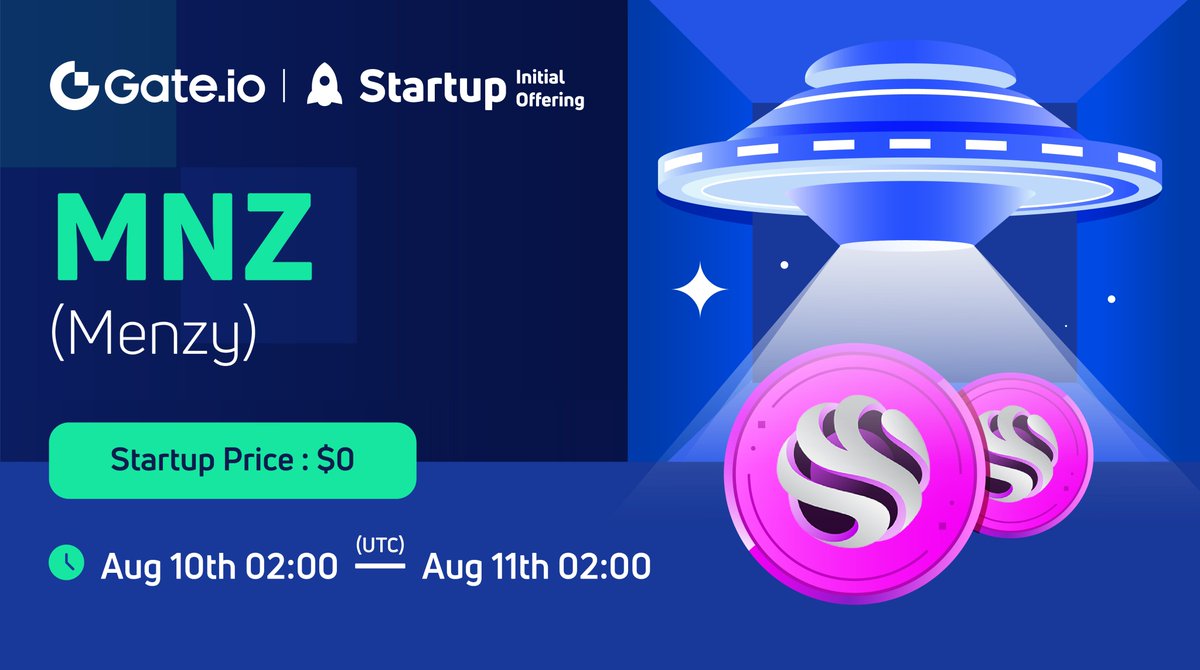 ✨ Gate.io #Startup Free Offering: <a href="/MNZToken/">MENZY | Move To Earn, Easy!</a>

🗓️02:00, Aug 10-Aug 11(UTC)
 
🔹Purchase Price: $0
🔹Airdrop Value: $100,000
🔹Eligibility: All KYC users
⚡️ The Higher VIP Level, The More Allocation

Participate: gate.io/startup/561

#Gateio #gateiostartup #MNZ