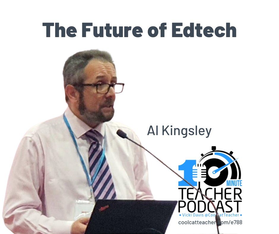 coolcatteacher's tweet image. The Future of EdTech cctea.ch/3OJxsah with @AlKingsley_Edu #edtech