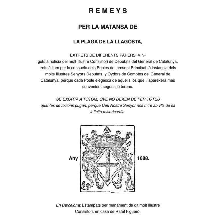 «Remeys per la matansa de la plaga de la llagosta» és un llibre publicat a Barcelona el 1688. 

El podeu llegir a Viquitexts: ca.wikisource.org/wiki/Remeys_pe…