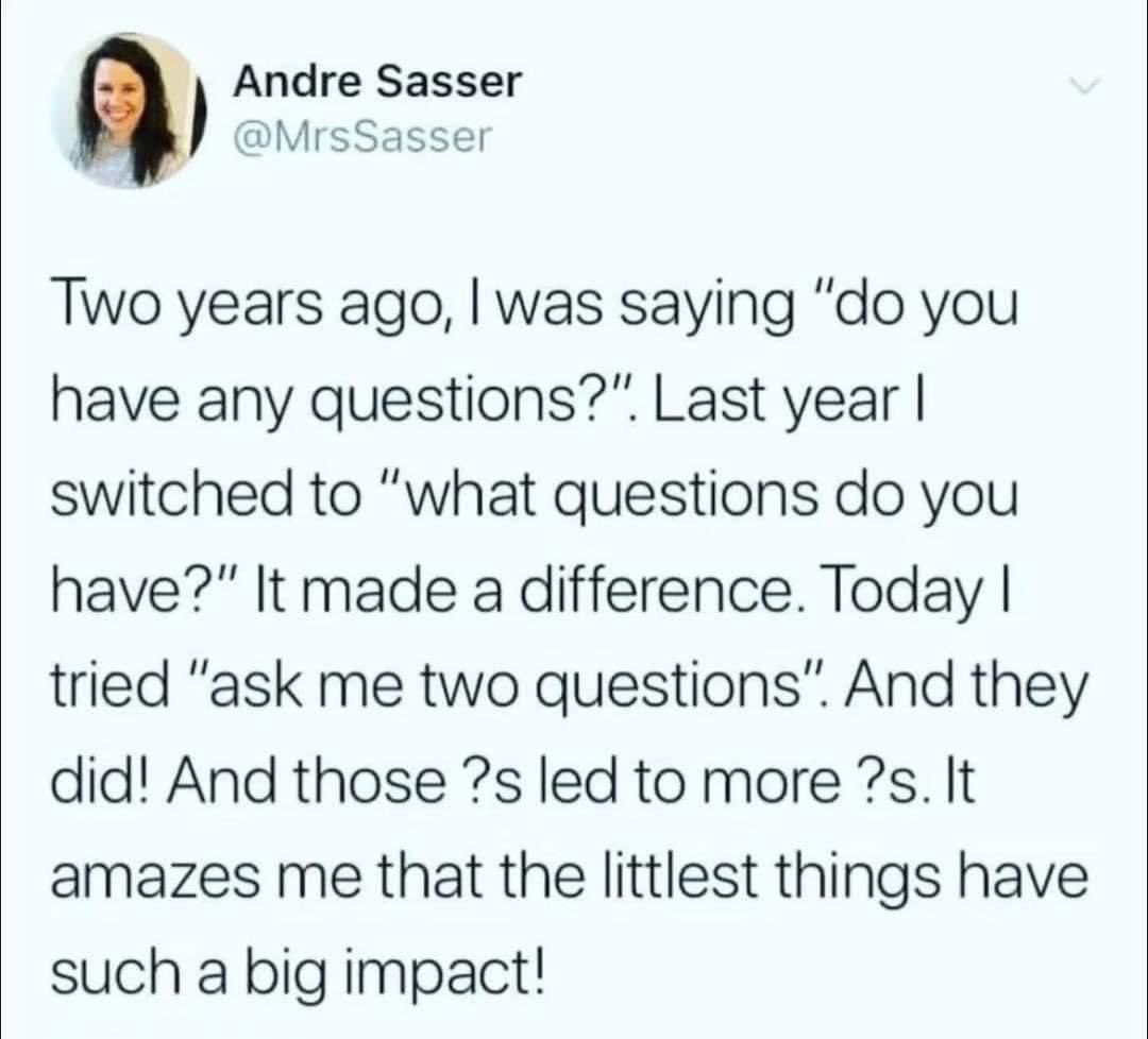 So true! Sometimes it not what we say, but HOW we say it to our students.