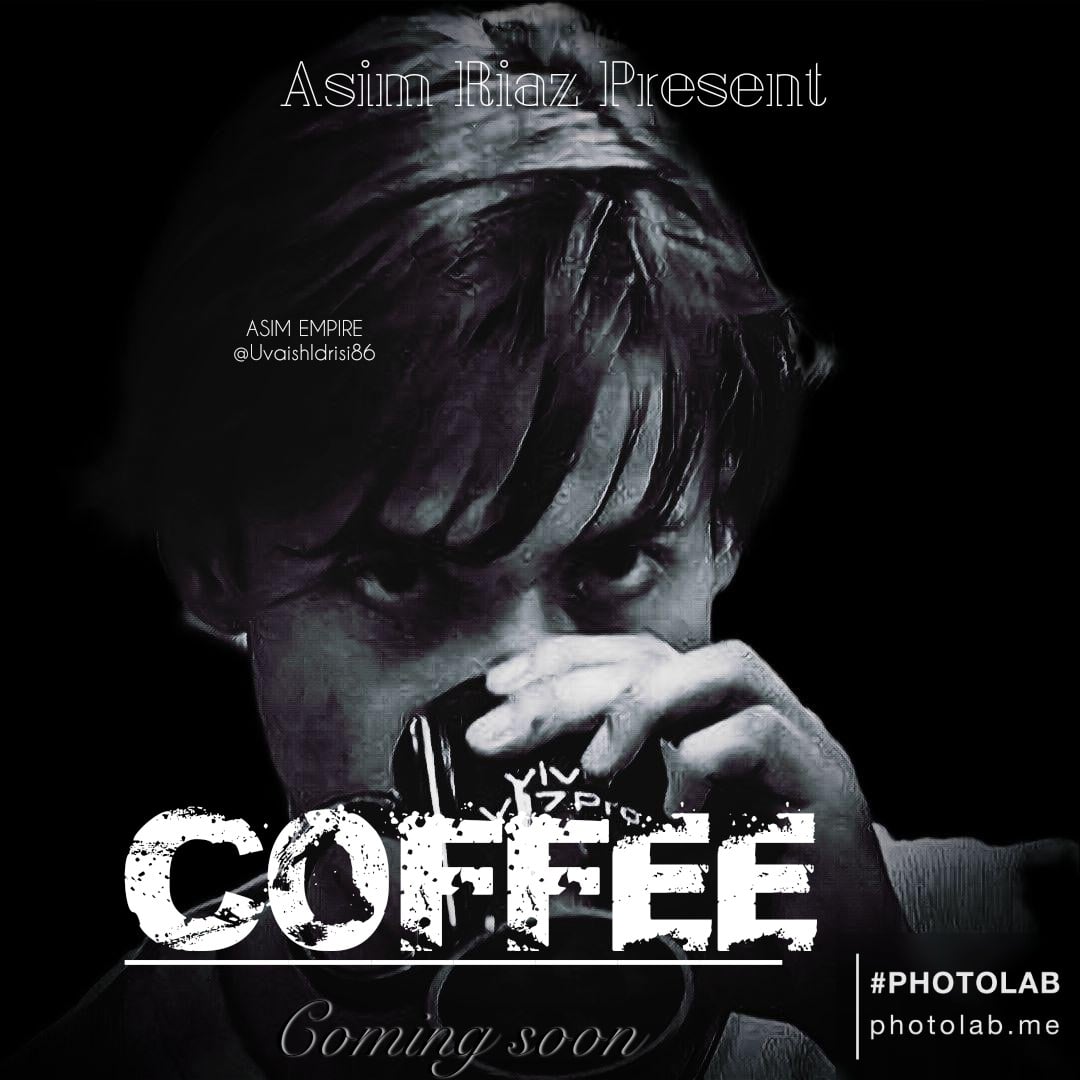 mohd_uvaish55's tweet photo. Rt if you waiting for this track??
#Coffee 

       " HEARTBEAT ASIM RIAZ "

#AsimRiaz #AsimSquad https://t.co/xIvYFZOyGa