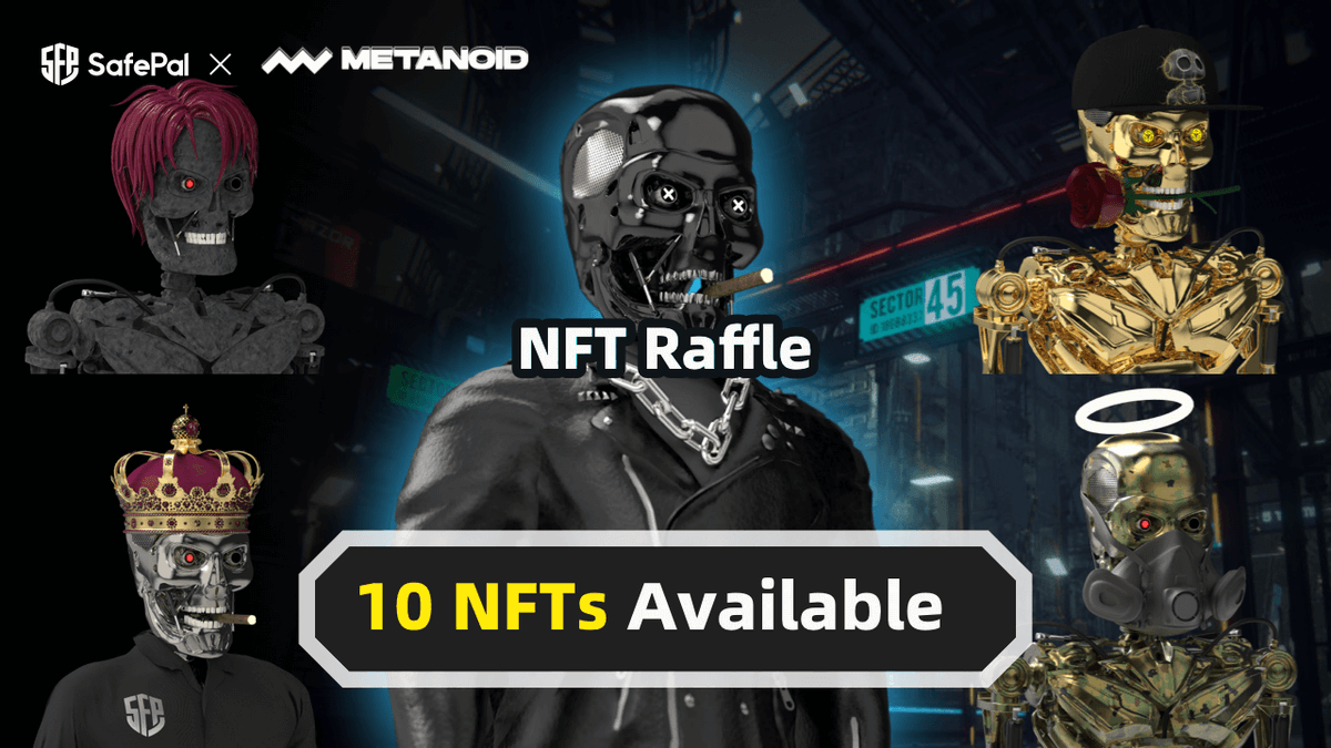 SafePal's tweet image. 📱Download @iSafePal Wallet App &amp;amp; Join the #NFT Raffle🎉

10 @Metanoidbots NFTs are Available 🥳

Join the raffle for a chance to win a @Metanoidbots #NFT🤖

Learn more about the #NFT Raffle event inside the 
@iSafePal Wallet App via the Giftbox feature