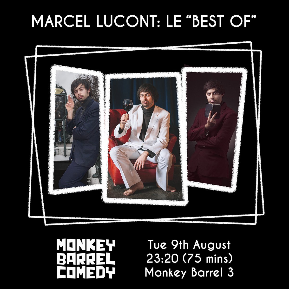 Tickets are going fast for this. 
ONE NIGHT ONLY
Le "Best Of" (75 mins)
Aug 9
23:20
<a href="/BarrelComedy/">Monkey Barrel Comedy</a> 
<a href="/edfringe/">Edinburgh Festival Fringe</a> 
Livestream also available: 
event.bookitbee.com/39970/marcel-l…