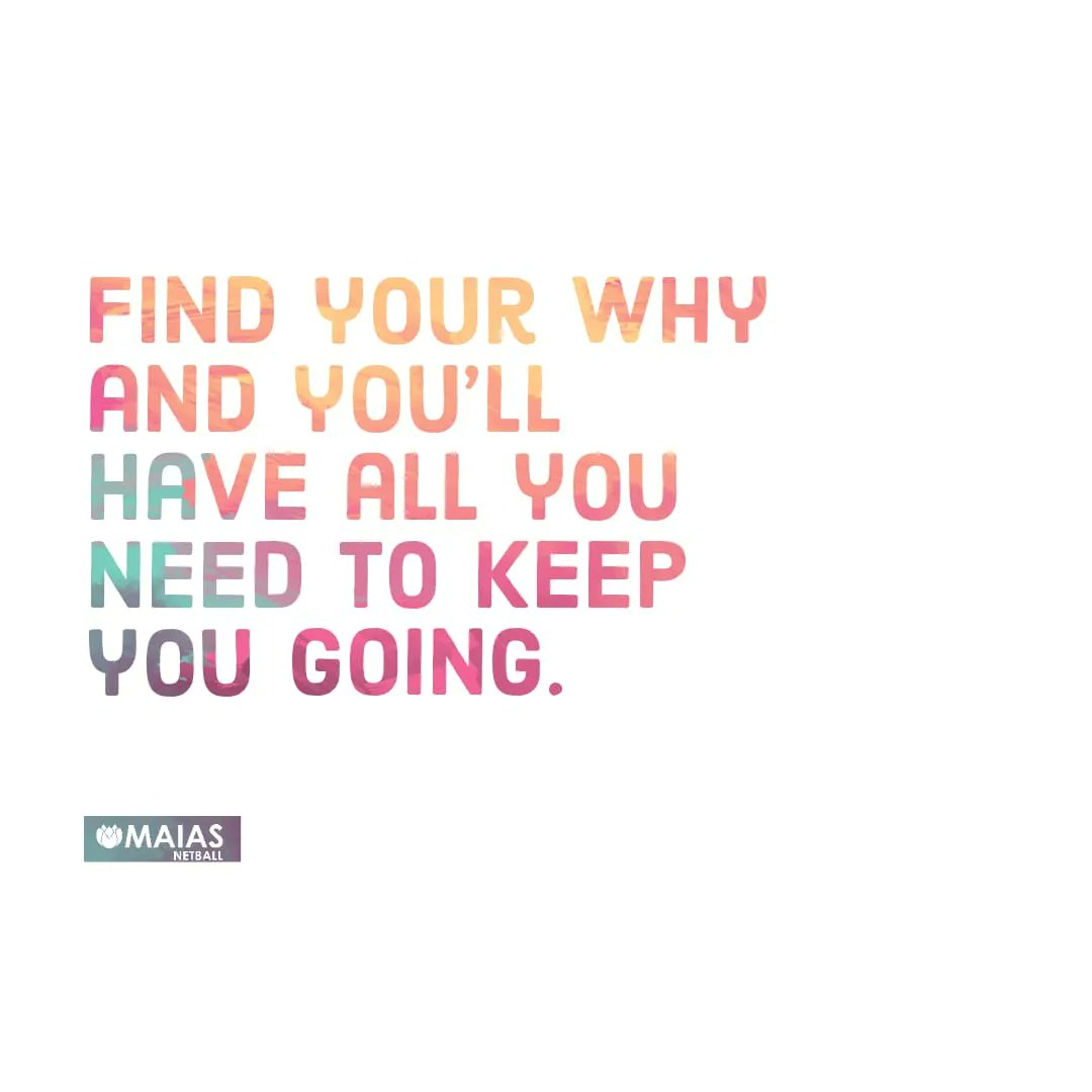 What is your why? Be honest, figure out the emotions behind you goal and you'll truly have all you need. MaiNetballers have you figured out your why using our guide? 

#Mainetball #Quotes #motivation #sixweeksummerbaseline

sign up to Mainetball at maiasnetball.com