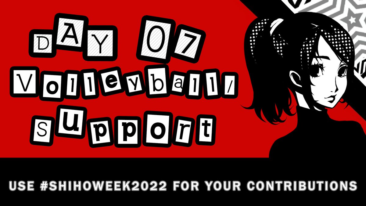 ShihoWeek's tweet photo. It's the last day of #ShihoWeek2022! The themes are "Volleyball / Support". Looking forward to your creations for the final day!
#shihosuzui ★ #persona5 ★ #persona5royal ★ #P5 ★ #p5r ★ #persona https://t.co/wcr2EhPnkX
