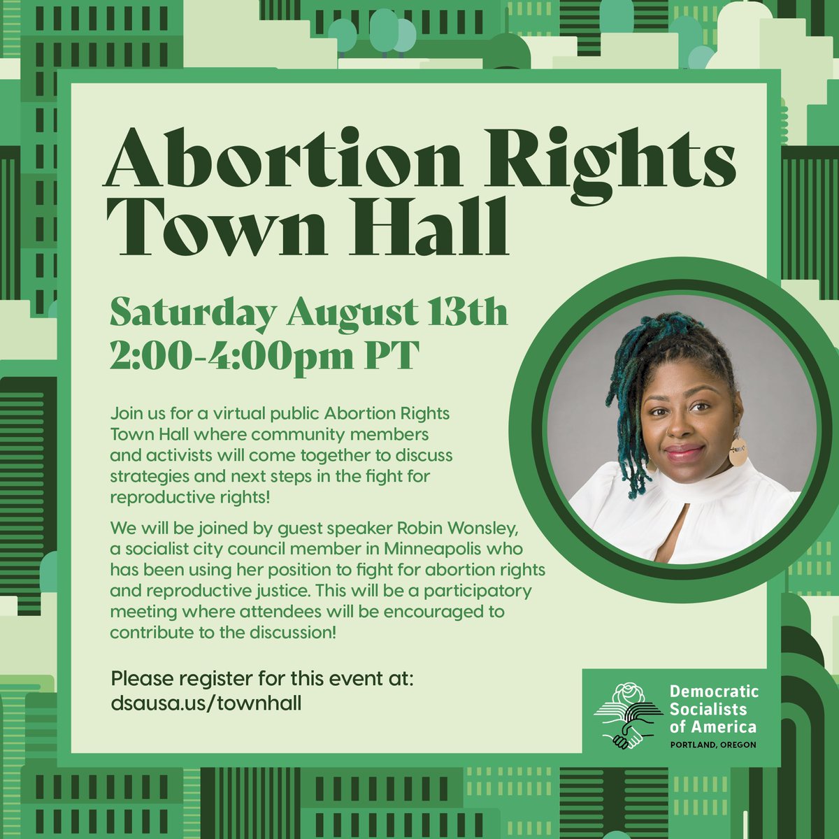 JOIN US Sat. 8/13 from 2-4pm PT for a virtual Abortion Rights Town Hall! This will be a participatory meeting where attendees are encouraged to contribute to the discussion after we hear from guest speaker <a href="/MplsWard2/">Robin Wonsley - Minneapolis Ward 2</a> 🎤 All are welcome! Register at dsausa.us/townhall 💻🌹