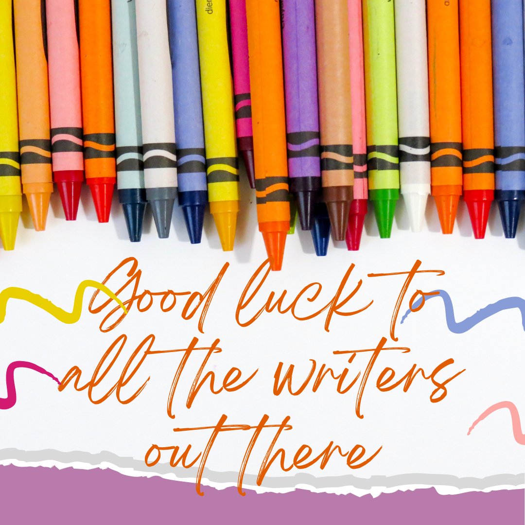 Good luck to all the writers out there.