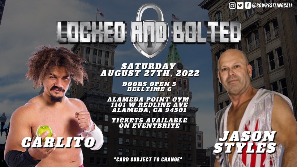 SOWrestlingCali's tweet photo. At #LockedAndBolted on August 27th, we will see @Litocolon279 vs the Bay Area veteran #JasonStyles! This will be a hard hitting match between these 2 ring veterans! Don’t be left out. https://t.co/LHQA7fXXJy #Prowrestling #BayArea #Carlito https://t.co/EoTUCEQAgj