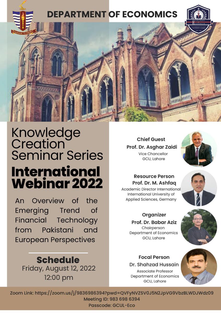 Knowledge Creation Seminar Series - an initiative of Deptt of Economics <a href="/gcuniversitylhr/">GC University Lahore</a> 

Grab the opportunity to know about the emerging trend of financial technology on Friday, 12 Aug at 12 noon. 

Zoom link: zoom.us/j/9836986394?p…

Meeting ID: 983 698 6394
Passcode: GCUL-Eco